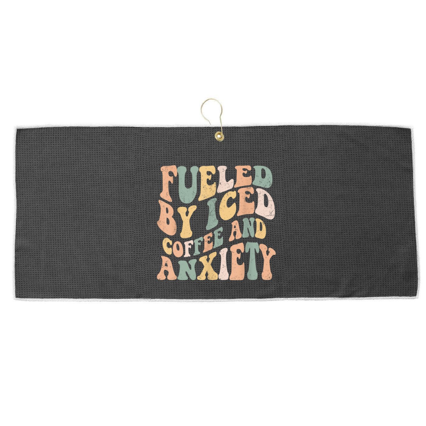 Fueled By Iced Coffee And Anxiety Funny Groovy Iced Coffee Large Microfiber Waffle Golf Towel