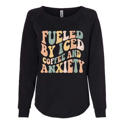 Fueled By Iced Coffee And Anxiety Funny Groovy Iced Coffee Womens California Wash Sweatshirt