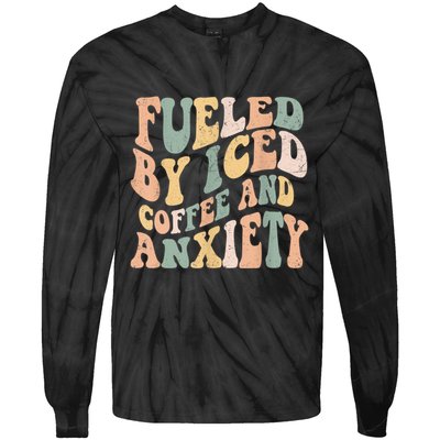 Fueled By Iced Coffee And Anxiety Funny Groovy Iced Coffee Tie-Dye Long Sleeve Shirt