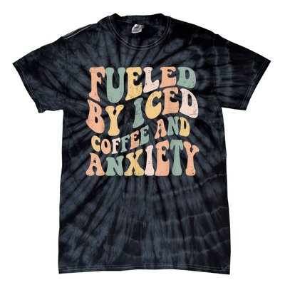 Fueled By Iced Coffee And Anxiety Funny Groovy Iced Coffee Tie-Dye T-Shirt