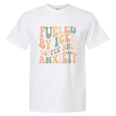 Fueled By Iced Coffee And Anxiety Funny Groovy Iced Coffee Garment-Dyed Heavyweight T-Shirt