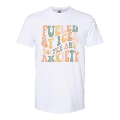 Fueled By Iced Coffee And Anxiety Funny Groovy Iced Coffee Softstyle CVC T-Shirt