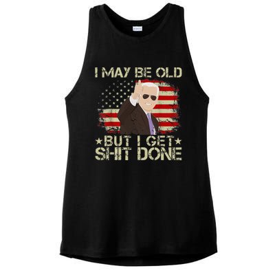 Funny Biden I may be old but i get shit done Ladies PosiCharge Tri-Blend Wicking Tank