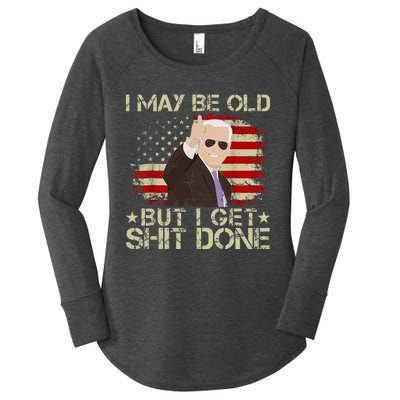 Funny Biden I may be old but i get shit done Women's Perfect Tri Tunic Long Sleeve Shirt