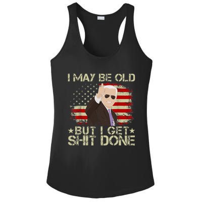 Funny Biden I may be old but i get shit done Ladies PosiCharge Competitor Racerback Tank