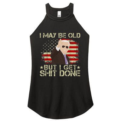 Funny Biden I may be old but i get shit done Women's Perfect Tri Rocker Tank