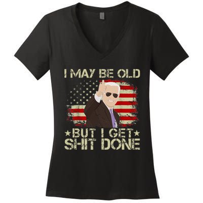 Funny Biden I may be old but i get shit done Women's V-Neck T-Shirt