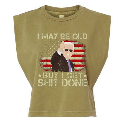 Funny Biden I may be old but i get shit done Garment-Dyed Women's Muscle Tee