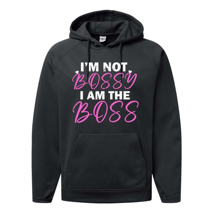 Female Boss I'm Not Bossy I'm The Boss I Am Not Bossy Funny Gift Performance Fleece Hoodie