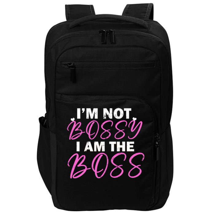 Female Boss I'm Not Bossy I'm The Boss I Am Not Bossy Funny Gift Impact Tech Backpack