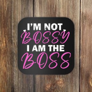 Female Boss I'm Not Bossy I'm The Boss I Am Not Bossy Funny Gift Coaster