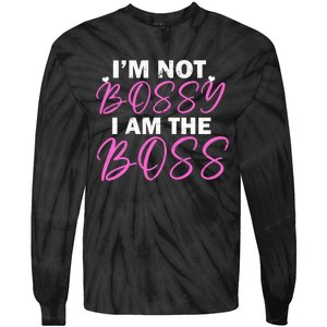 Female Boss I'm Not Bossy I'm The Boss I Am Not Bossy Funny Gift Tie-Dye Long Sleeve Shirt