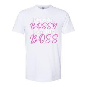 Female Boss I'm Not Bossy I'm The Boss I Am Not Bossy Funny Gift Softstyle CVC T-Shirt