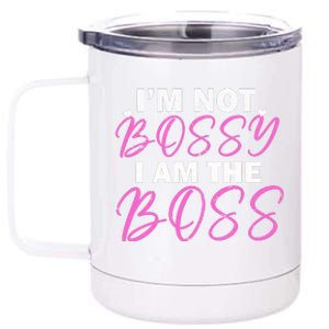 Female Boss I'm Not Bossy I'm The Boss I Am Not Bossy Funny Gift 12 oz Stainless Steel Tumbler Cup