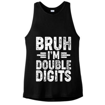 Funny Bruh Im Double Digits 10th Birthday Ladies PosiCharge Tri-Blend Wicking Tank