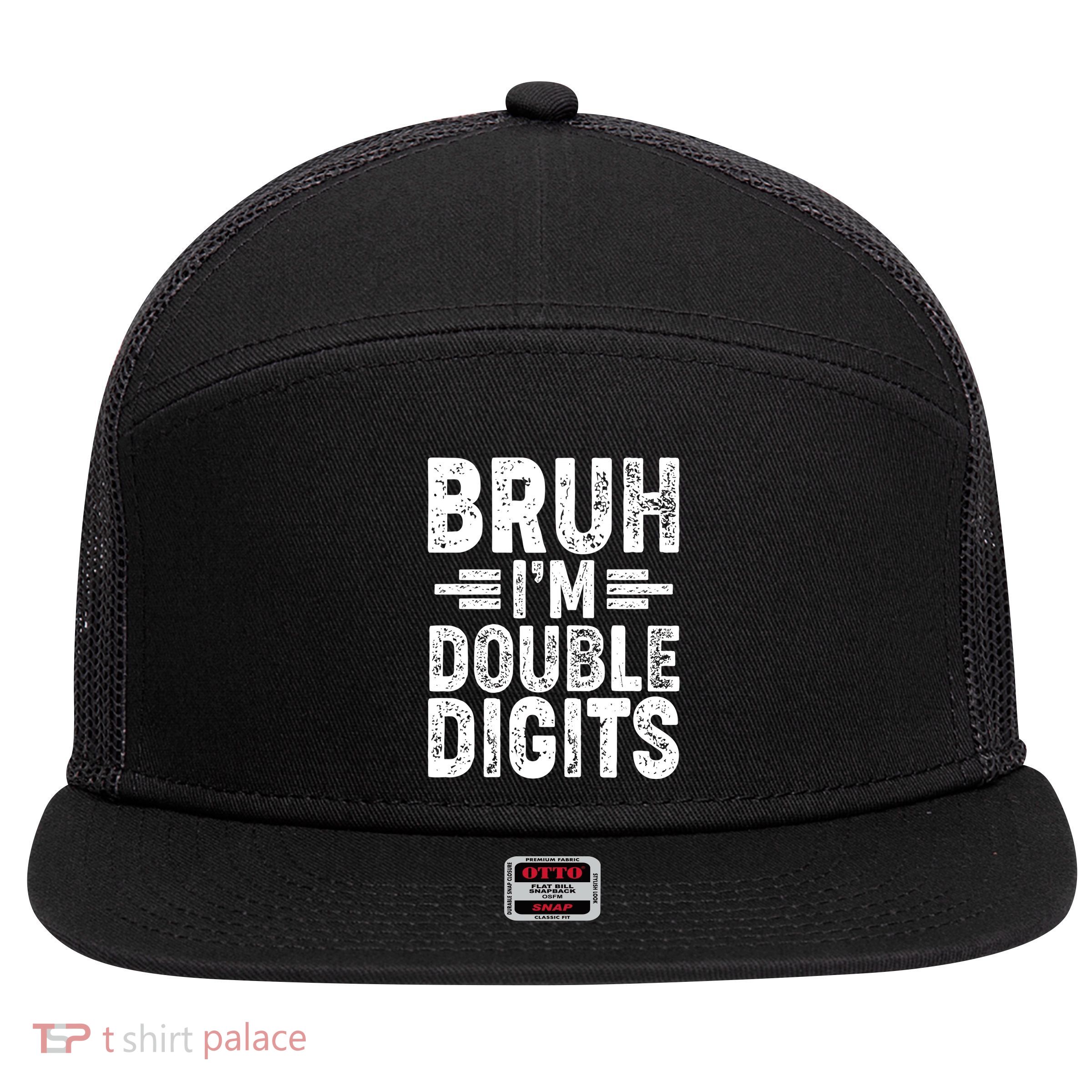 Funny Bruh Im Double Digits 10th Birthday 7 Panel Mesh Trucker Snapback Hat