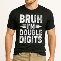 Funny Bruh Im Double Digits 10th Birthday Performance Shirt