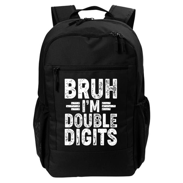 Funny Bruh Im Double Digits 10th Birthday Backpack