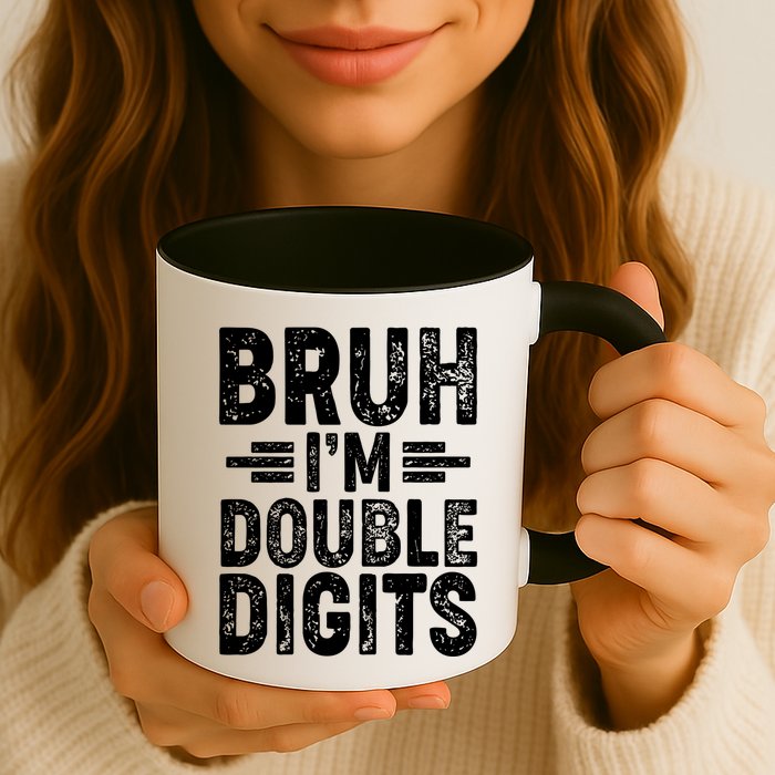 Funny Bruh Im Double Digits 10th Birthday Mug