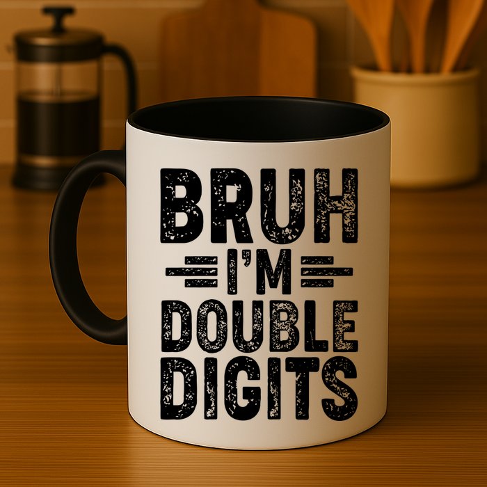 Funny Bruh Im Double Digits 10th Birthday Mug