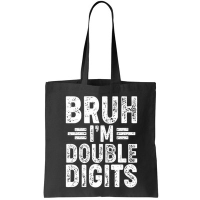 Funny Bruh Im Double Digits 10th Birthday Bag