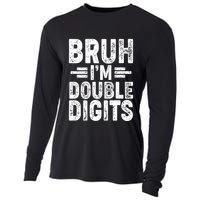 Funny Bruh Im Double Digits 10th Birthday Cooling Performance Long Sleeve Crew