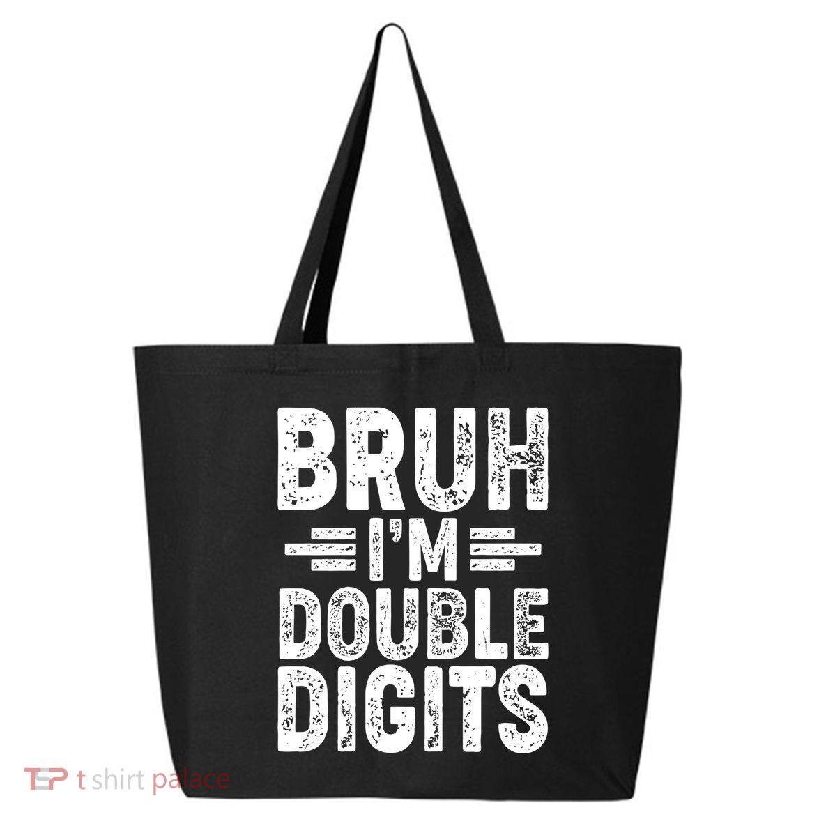 Funny Bruh Im Double Digits 10th Birthday 25L Jumbo Tote