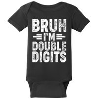 Funny Bruh Im Double Digits 10th Birthday Baby Bodysuit