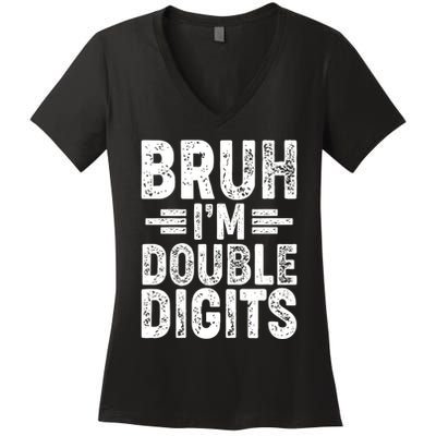 Funny Bruh Im Double Digits 10th Birthday Women's V-Neck T-Shirt