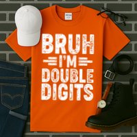 Funny Bruh Im Double Digits 10th Birthday Tall T-Shirt