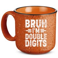 Funny Bruh Im Double Digits 10th Birthday 15oz Campfire Ceramic Mug