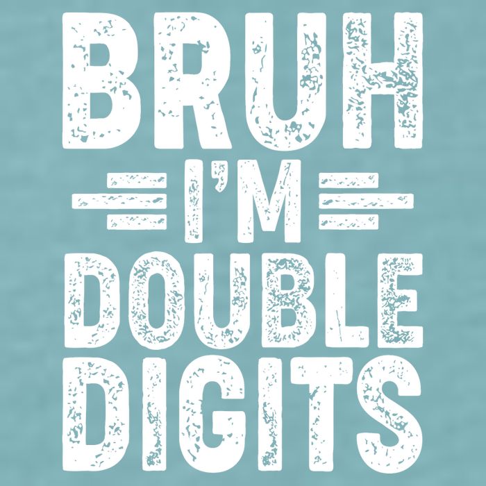 Funny Bruh Im Double Digits 10th Birthday Sueded Cloud Jersey T-Shirt