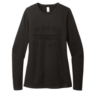 Funny Biplane Im Not Old Im Classic Vintage Airplane Pilot Womens CVC Long Sleeve Shirt