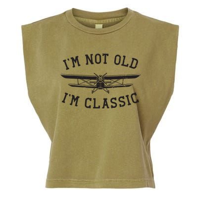 Funny Biplane Im Not Old Im Classic Vintage Airplane Pilot Garment-Dyed Women's Muscle Tee