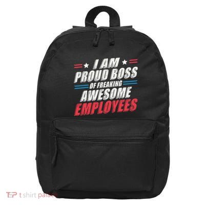 Funny Boss IM A Proud Boss Of Freaking Awesome Employees 16 in Basic Backpack