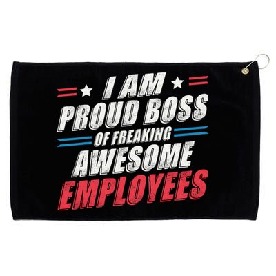 Funny Boss IM A Proud Boss Of Freaking Awesome Employees Grommeted Golf Towel