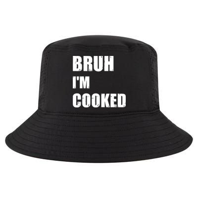 Funny Bruh I'm Cooked Meme Humor Cool Comfort Performance Bucket Hat