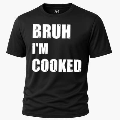 Funny Bruh I'm Cooked Meme Humor Cooling Performance Crew T-Shirt