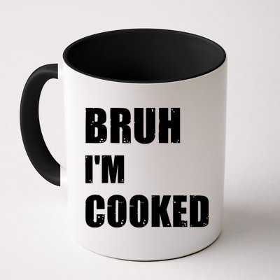 Funny Bruh I'm Cooked Meme Humor Mug