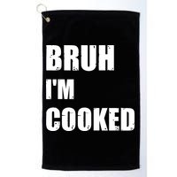 Funny Bruh I'm Cooked Meme Humor Golf Towel