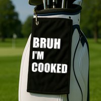 Funny Bruh I'm Cooked Meme Humor Golf Towel