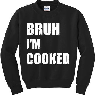 Funny Bruh I'm Cooked Meme Humor Kids Sweatshirt