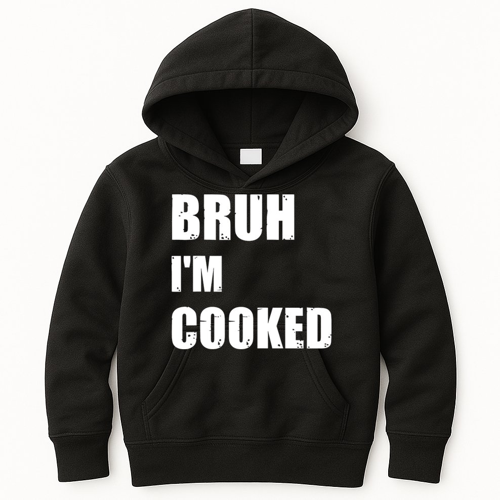 Funny Bruh I'm Cooked Meme Humor Kids Hoodie