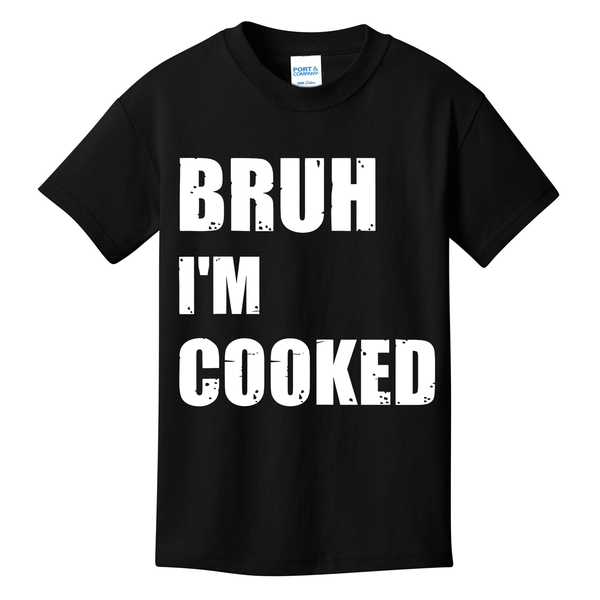 Funny Bruh I'm Cooked Meme Humor Kids T-Shirt