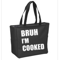 Funny Bruh I'm Cooked Meme Humor Zip Tote Bag