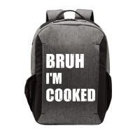 Funny Bruh I'm Cooked Meme Humor Vector Backpack