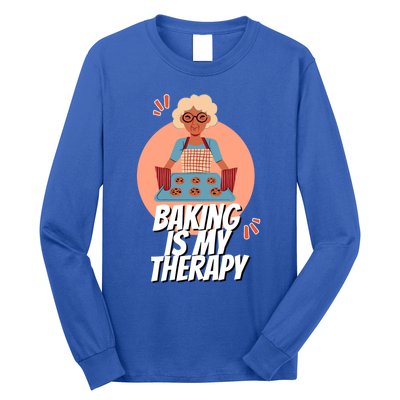 Funny Baking Is My Therapy Mom Cooking Bakers Baking Lover Gift Long Sleeve Shirt