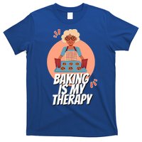 Funny Baking Is My Therapy Mom Cooking Bakers Baking Lover Gift T-Shirt