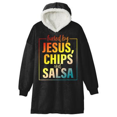 Fueled By Jesus Chips & Salsa Mexican Food Lovers Hooded Wearable Blanket