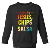 Fueled By Jesus Chips & Salsa Mexican Food Lovers Toddler Sweatshirt